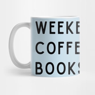 Weekends Coffee Books Mug